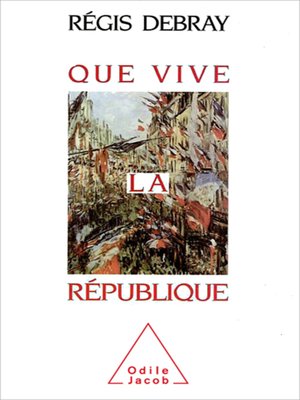 cover image of Que vive la République